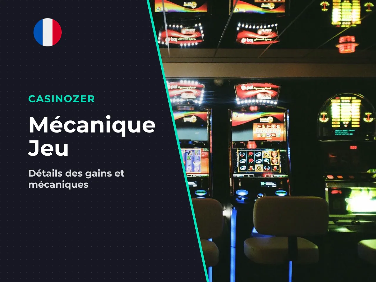 Symboles, table des gains et mécanisme