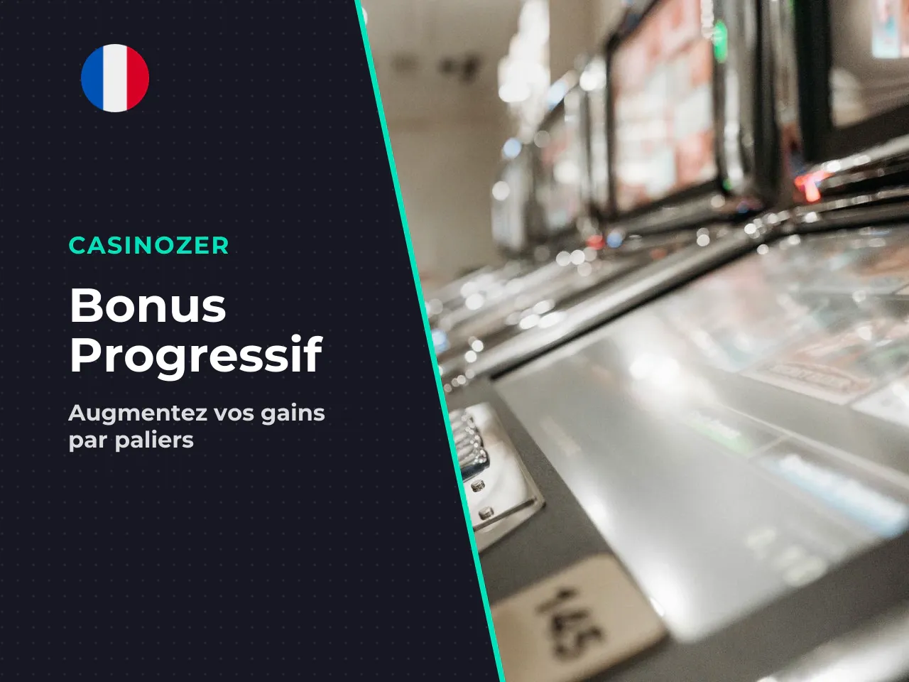 Progressive Bonus Rewards et progression du