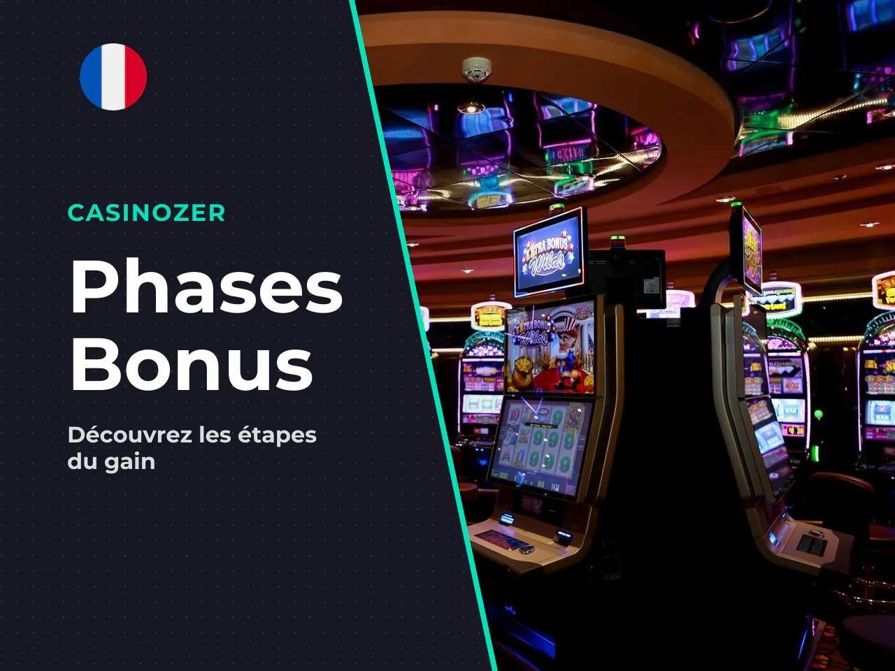Les 3 phases du mode bonus