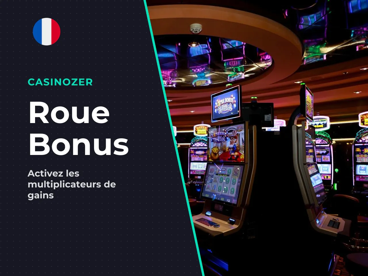 Roue des multiplicateurs et potentiel bonus