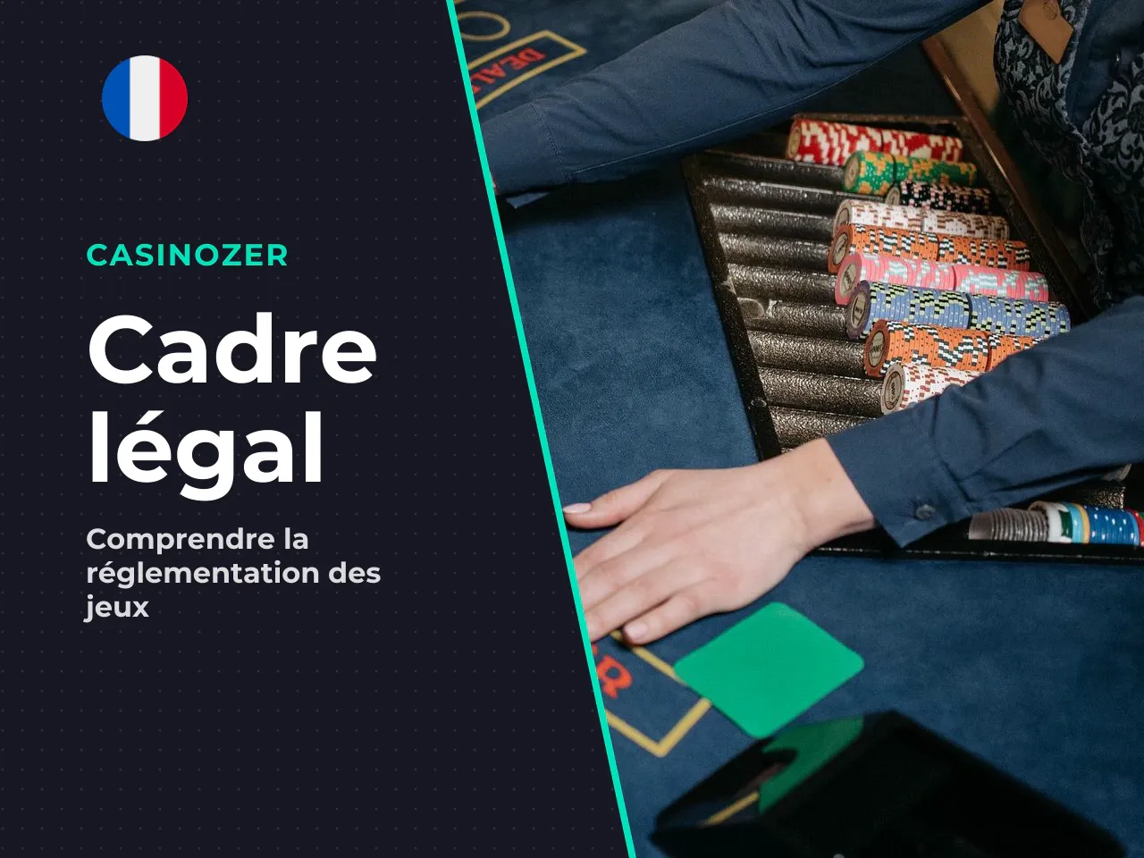 Le cadre légal français ce qu'il