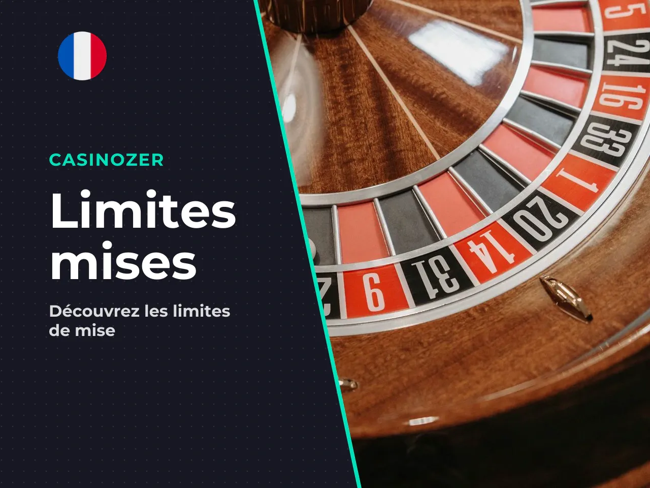 Mises minimums et maximums sur Casinozer