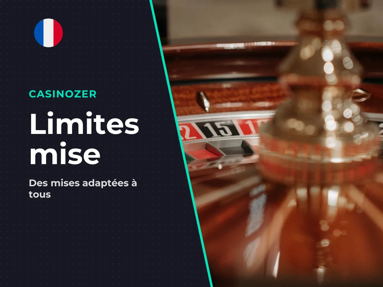 Limites de mise selon la table