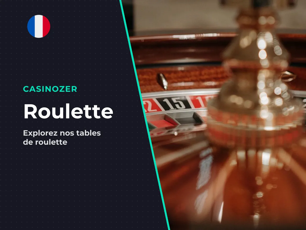 Casinozer Roulette ce que propose l'offre