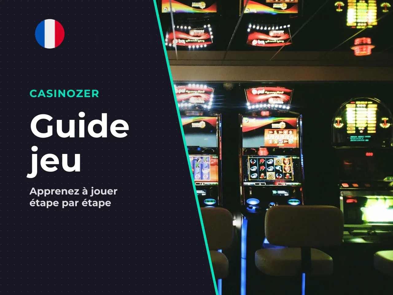 11. Comment jouer, étape par étape